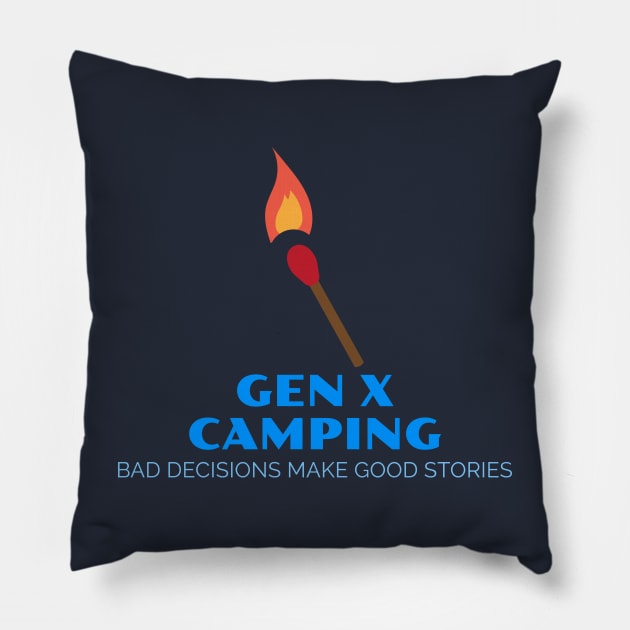 Gen X Camping Hoodie - Design B Pillow by starslayer74
