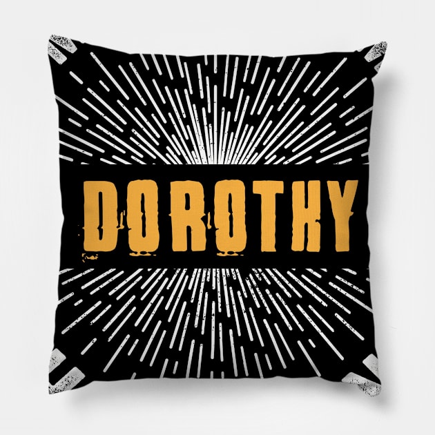 Dorothy Team | Dorothy The Man, The Myth, The Legend | Dorothy Family Name, Dorothy Surname Pillow by StephensonWolfxFl1t