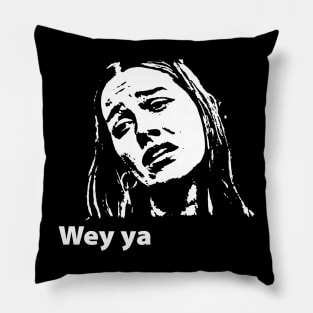 Wey Ya - meme Pillow