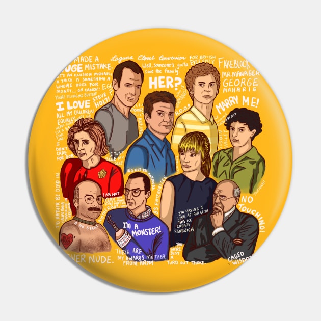 Arrested Development Quote Pin by BecArtc