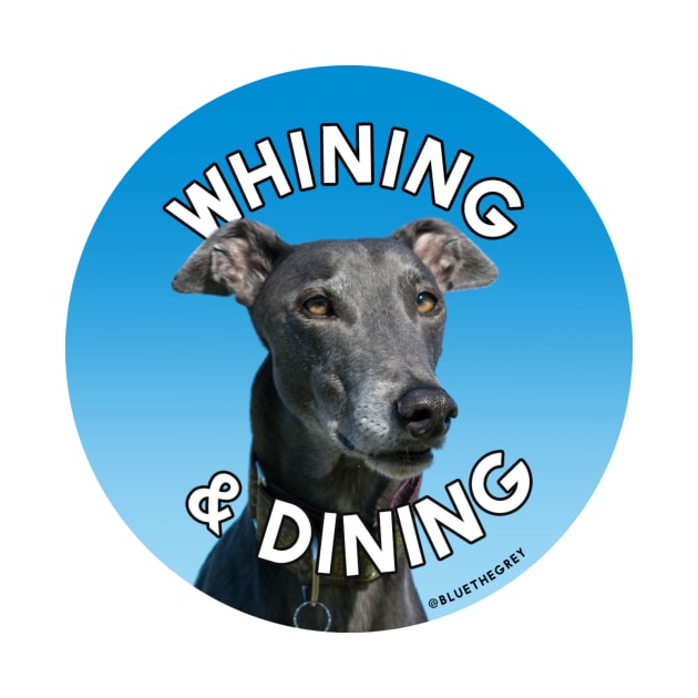 Whining 'n' Dining by bluethegrey