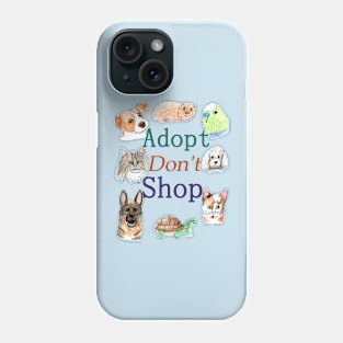 Adopt Don't Shop Pets Phone Case