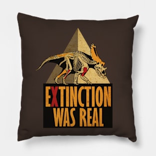 Extiction Was Real Pillow