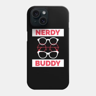 Nerdy Buddy Phone Case
