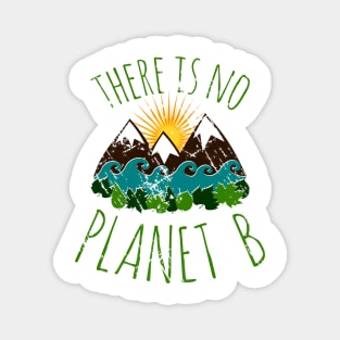 there is no planet b Magnet