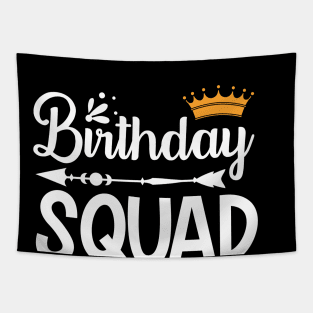 Birthday Squad Tee Great Gift Amazing Funny Bday Squad party Birthday Squad Party Matching Family Group Funny Bday Team Tapestry