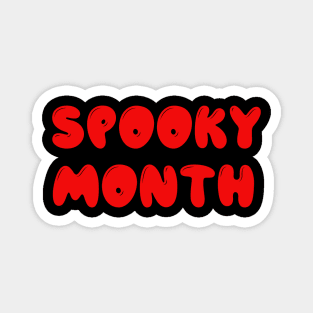 SPOOKY MONTH Magnet