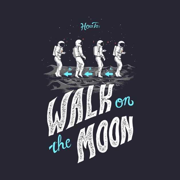 How To: Walk on The Moon by Phase22