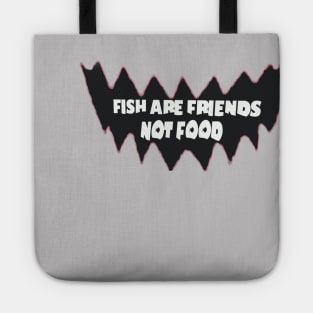 Fish are Friends Not Food Club Tote