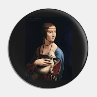 Lady with an Ermine by Leonardo Da Vinci Pin