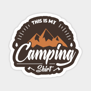 This is My Camping Shirt Magnet