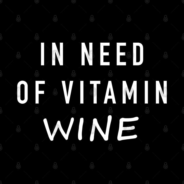 In need of vitamin wine by newledesigns