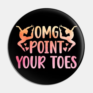 Point Your Toes Dance Teacher Dance Instructor Pin