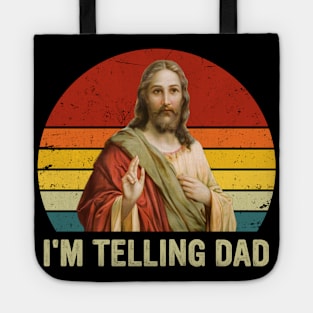 Retro I'm Telling Dad Funny Religious Christian Jesus Gift For Men Women Tote