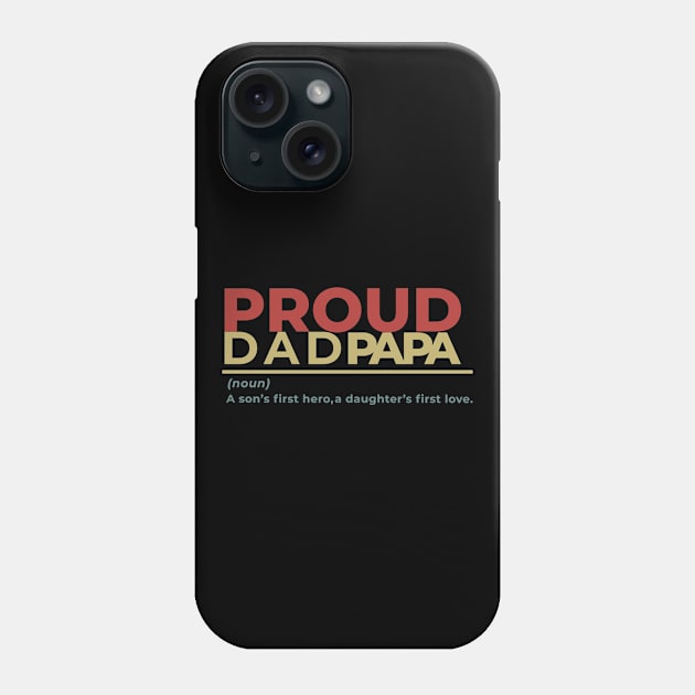 Proud DAD papa Phone Case by Tailor twist