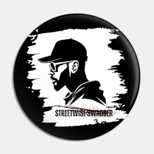 Streetwise Swagger Pin