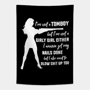 I'm Not A Tomboy But I'm Not A Girly Girl Either Tapestry