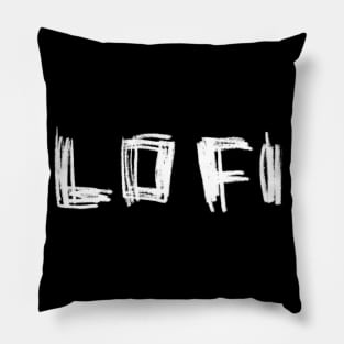 Lofi Handlettering LO FI Pillow