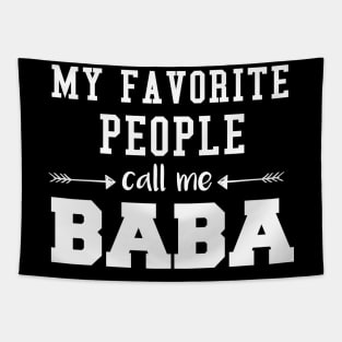 My Favorite People Call Me Baba Fathers Day Tapestry