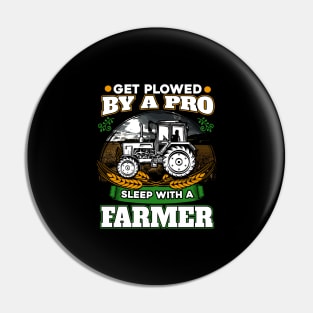 Get plowed by a pro sleep with a farmer Pin