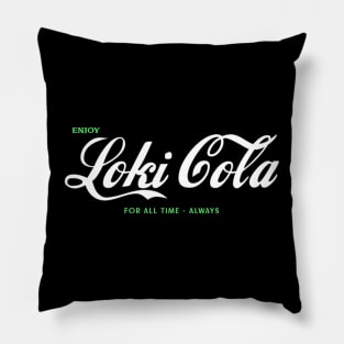 Loki Cola For All Time. Always. Pillow