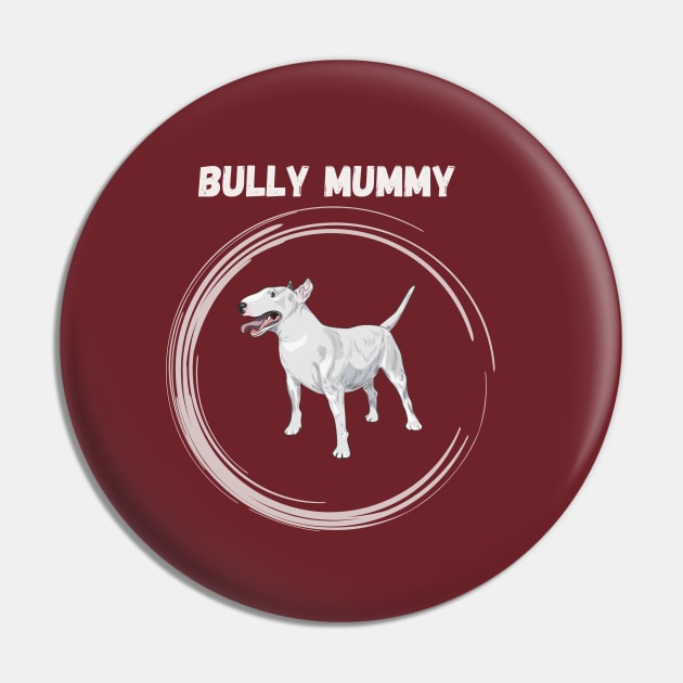 Bully mummy Pin by Olivka Maestro