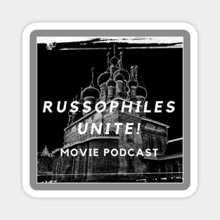 Russophiles Unite! Movie Podcast Classic Logo Magnet