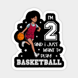 Girl plays basketball - I am 2 Magnet