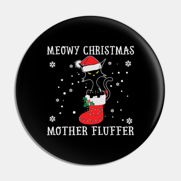 Meowy Christmas Mother Fluffer Funny Cat Lover Christmas Gifts Pin by BadDesignCo