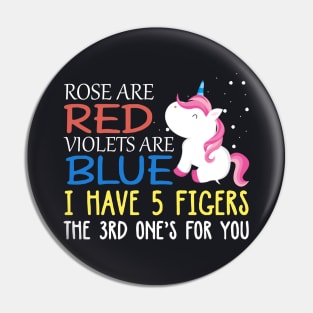 Rose Are Red Vielets Are Blue Unicorn T Shirts Pin