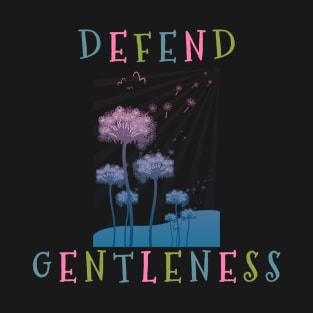 Defend Gentleness T-Shirt