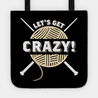 Let's Get Crazy! Tote