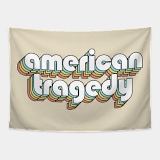 American Tragedy - Retro Rainbow Typography Faded Style Tapestry