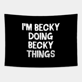 I'm Becky doing Becky things Tapestry