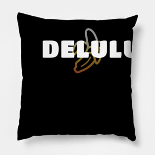 Delulu Bananas Pillow