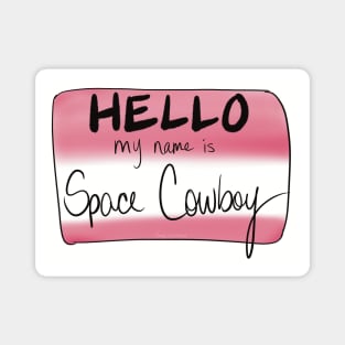 Space Cowboy Nametag Magnet