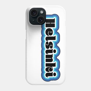 Helsinki! Phone Case