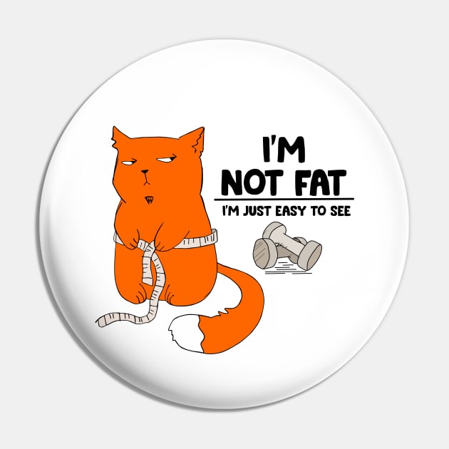 I'm not fat Pin by My Happy-Design