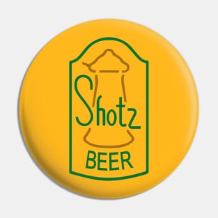 Shotz Logo Laverne & Shirley Pin