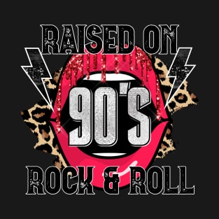 Rised on 90'S ,Rock and Roll T-Shirt