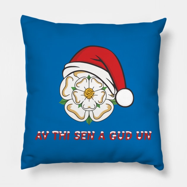 Yorkshire Christmas Av This Sen A Gud Un Pillow by taiche