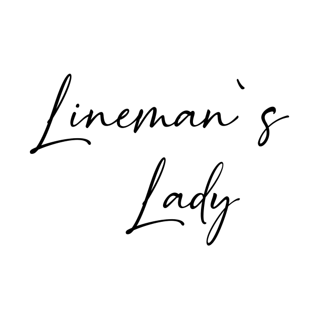 Lineman's Lady Lineman Fiance Soon Mrs Gift by BeyondThat