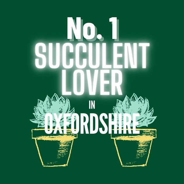 The No.1 Succulent Lover In Oxfordshire by The Bralton Company