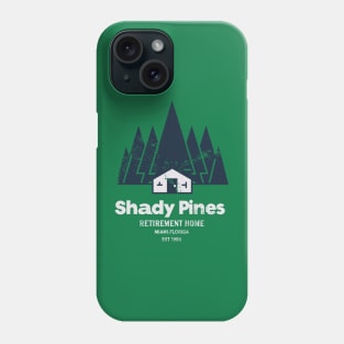 Shady Pines Retirement Home Miami, Florid Phone Case