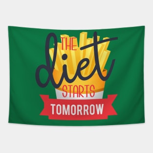 Diet starts tomorrow, funny quote Tapestry