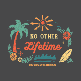 No other lifetime T-Shirt