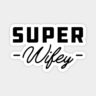 Wifey - Super Wifey Magnet