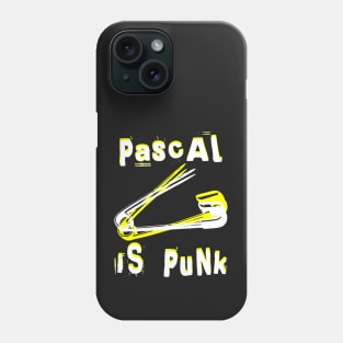 pAscAL iS PUnk - Pascal is Punk Phone Case
