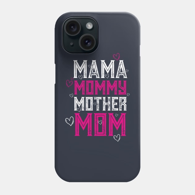 MAMA MOMMY MOTHER MOM Phone Case by Mako Design 