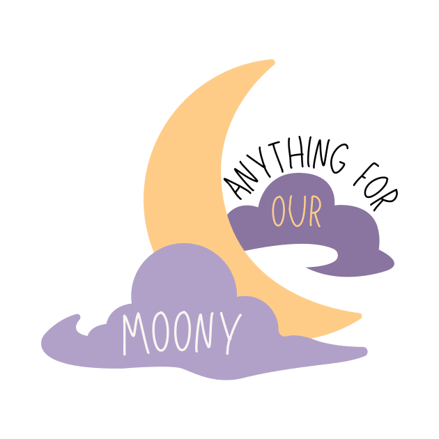 Anything For Our Moony by casualism